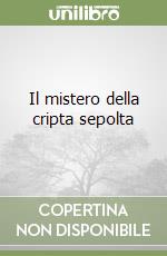 Il mistero della cripta sepolta