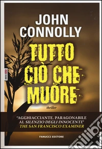Tutto ciò che muore libro