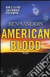 American blood libro di Sanders Ben