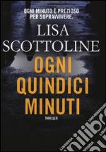 Ogni quindici minuti libro