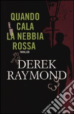 Quando cala la nebbia rossa libro