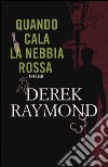 Quando cala la nebbia rossa libro