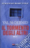 Il tormento degli altri libro