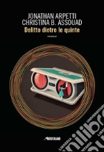 Delitto dietro le quinte libro