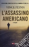 L'assassino americano libro