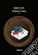 Cattolica crime libro