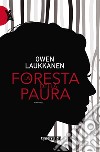 La foresta della paura libro