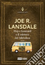 Hap e Leonard e il mistero del bibliobus libro