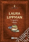 Le pagine rubate libro di Lippman Laura