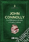 La biblioteca privata e Fondo Caxton libro di Connolly John