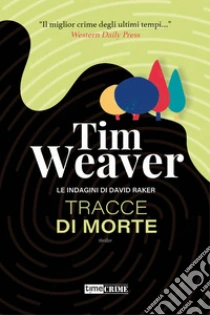 Tracce di morte. Le indagini di David Raker. Vol. 2