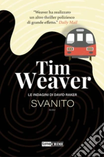 Svanito. Le indagini di David Raker. Vol. 3