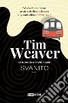 Svanito. Le indagini di David Raker. Vol. 3 libro di Weaver Tim