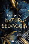 Natura selvaggia libro