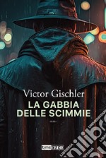 La gabbia delle scimmie