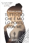 Tutto ciò che è mio lo porto con me libro