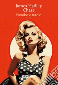 Piombo e tritolo
