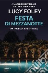 Festa di mezzanotte libro di Foley Lucy