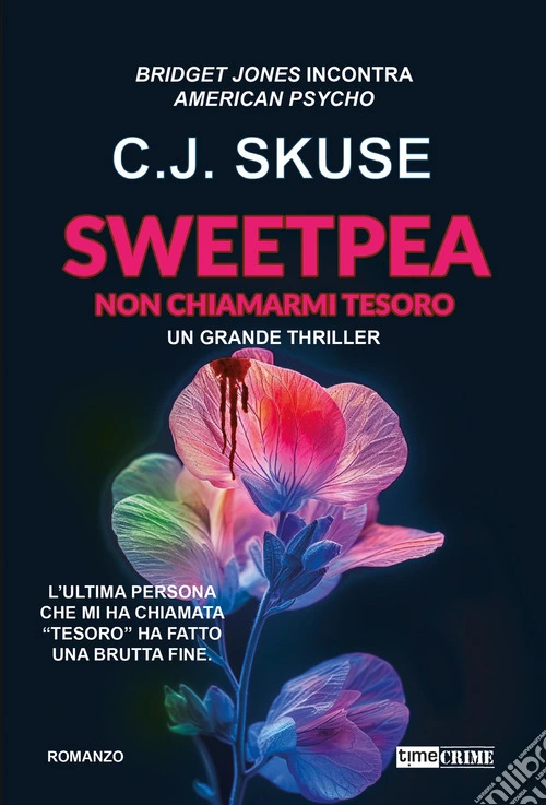 Non chiamarmi tesoro. Sweetpea
