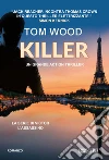 Killer. Nuova ediz. libro