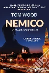 Nemico. Nuova ediz. libro