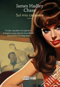 Sul mio cadavere libro