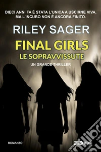 Final girls. Le sopravvissute libro