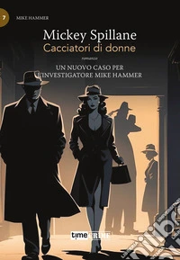 Cacciatori di donne. Max Hammer. Vol. 7 libro