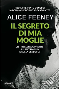 Il segreto di mia moglie libro