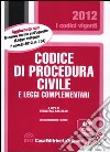 Codice di procedura civile e leggi complementari libro