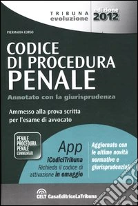 Il codice di procedura penale. Annotato con la giurisprudenza