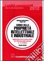 codice della proprietà intellettuale e industriale libro