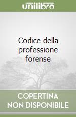 Codice della professione forense libro