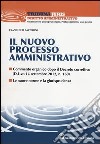 Il nuovo processo amministrativo libro