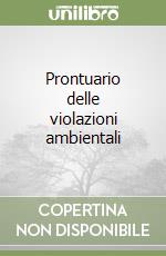 Prontuario delle violazioni ambientali