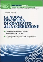 La nuova disciplina di contrasto alla corruzione libro