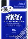 Codice della privacy. Tutela e sicurezza dei dati personali libro