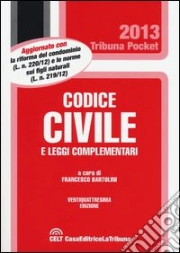 Codice civile e leggi complementari libro