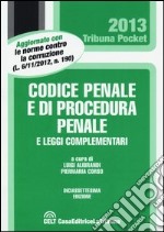 Codice penale e di procedura penale e leggi complementari libro