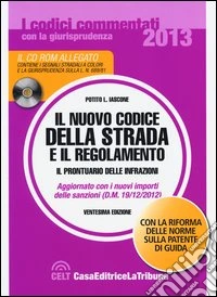 Il nuovo codice della strada e il regolamento. Con CD-ROM libro