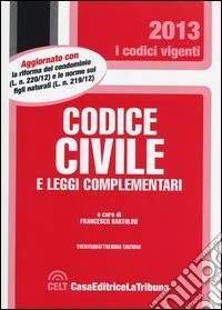 Codice civile e leggi complementari libro