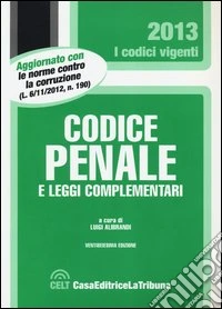 Codice penale e leggi complementari libro