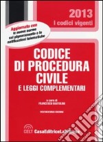 Codice di procedura civile e leggi complementari libro