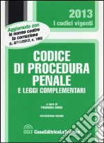 Codice di procedura penale e leggi complementari libro