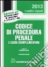 Codice di procedura penale e leggi complementari libro