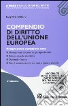 Compendio di diritto dell'Unione Europea libro