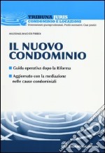 Il nuovo condominio. Guida operativa dopo la riforma libro