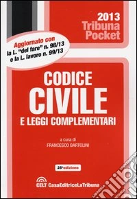Codice civile e leggi complementari libro