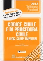 Codice civile e di procedura civile e leggi complementari libro