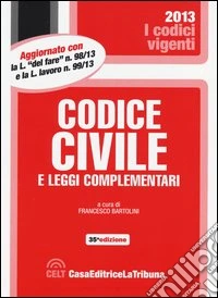 Codice civile e leggi complementari libro